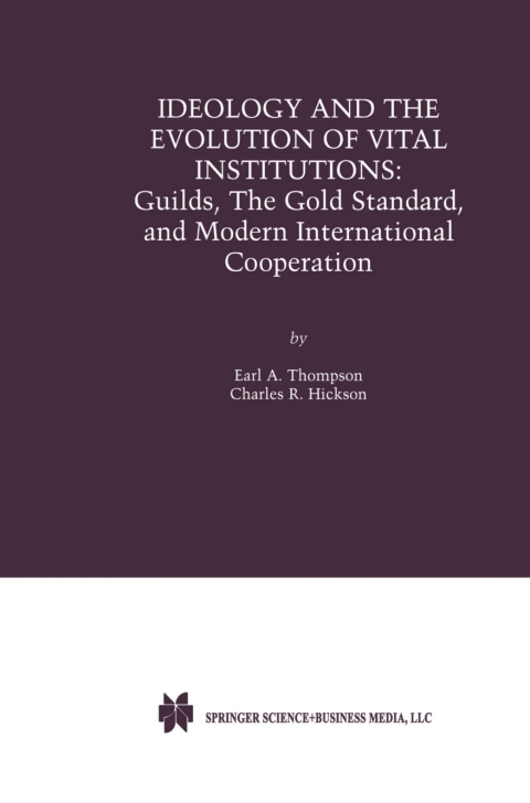 Cover image for book Ideology and the Evolution of Vital Institutions