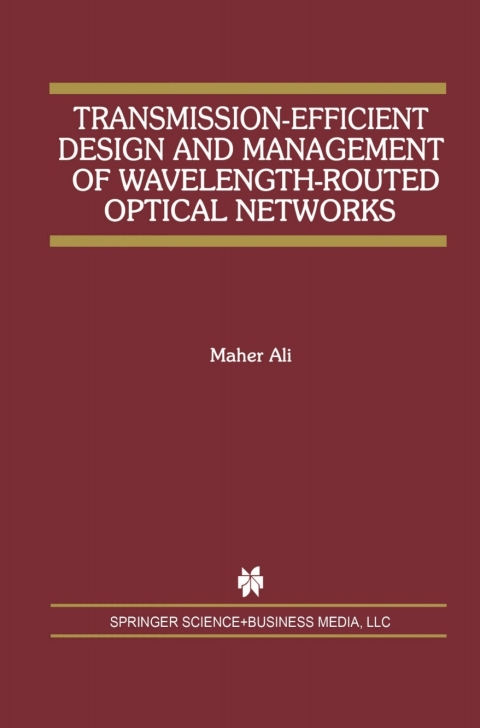 Cover image for book Transmission-Efficient Design and Management of Wavelength-Routed Optical Networks