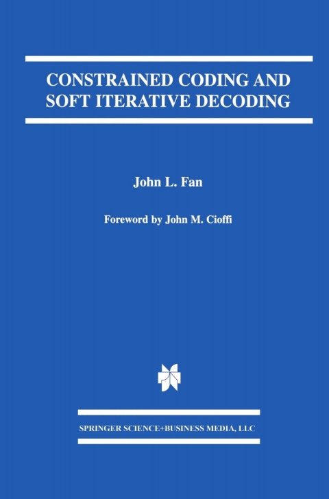 Cover image for book Constrained Coding and Soft Iterative Decoding