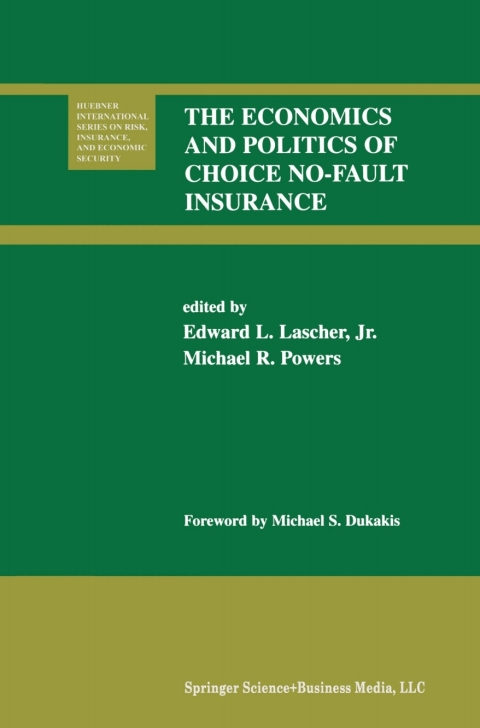 Cover image for book The Economics and Politics of Choice No-Fault Insurance