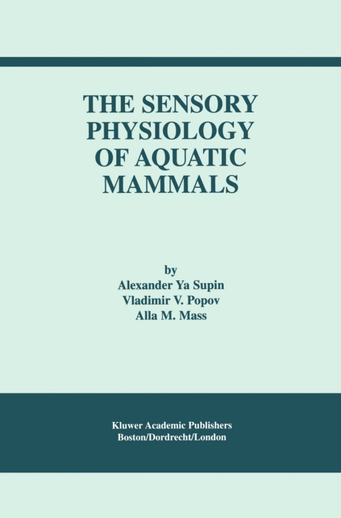Cover image for book The Sensory Physiology of Aquatic Mammals