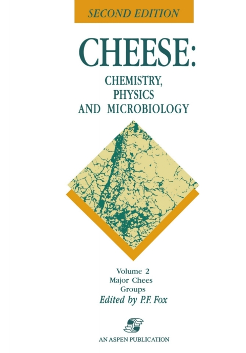 Cheese: Chemistry, Physics and Microbiology 