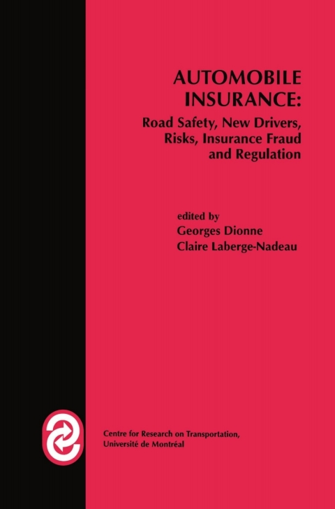 Cover image for book Automobile Insurance: Road Safety, New Drivers, Risks, Insurance Fraud and Regulation