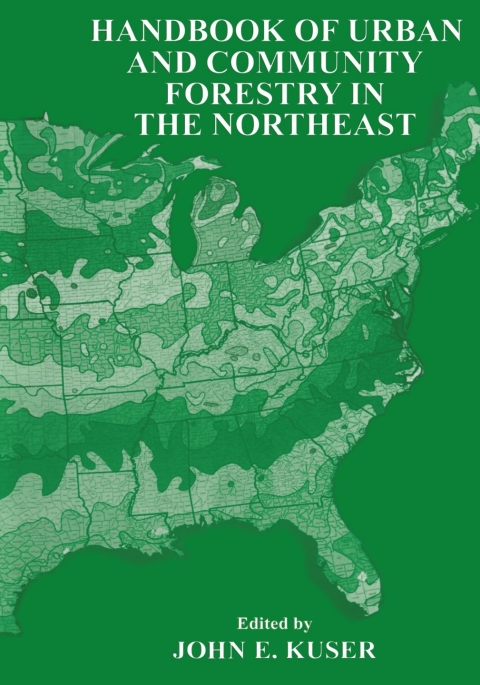 Cover image for book Handbook of Urban and Community Forestry in the Northeast