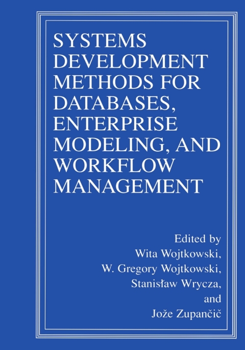 Cover image for book Systems Development Methods for Databases, Enterprise Modeling, and Workflow Management