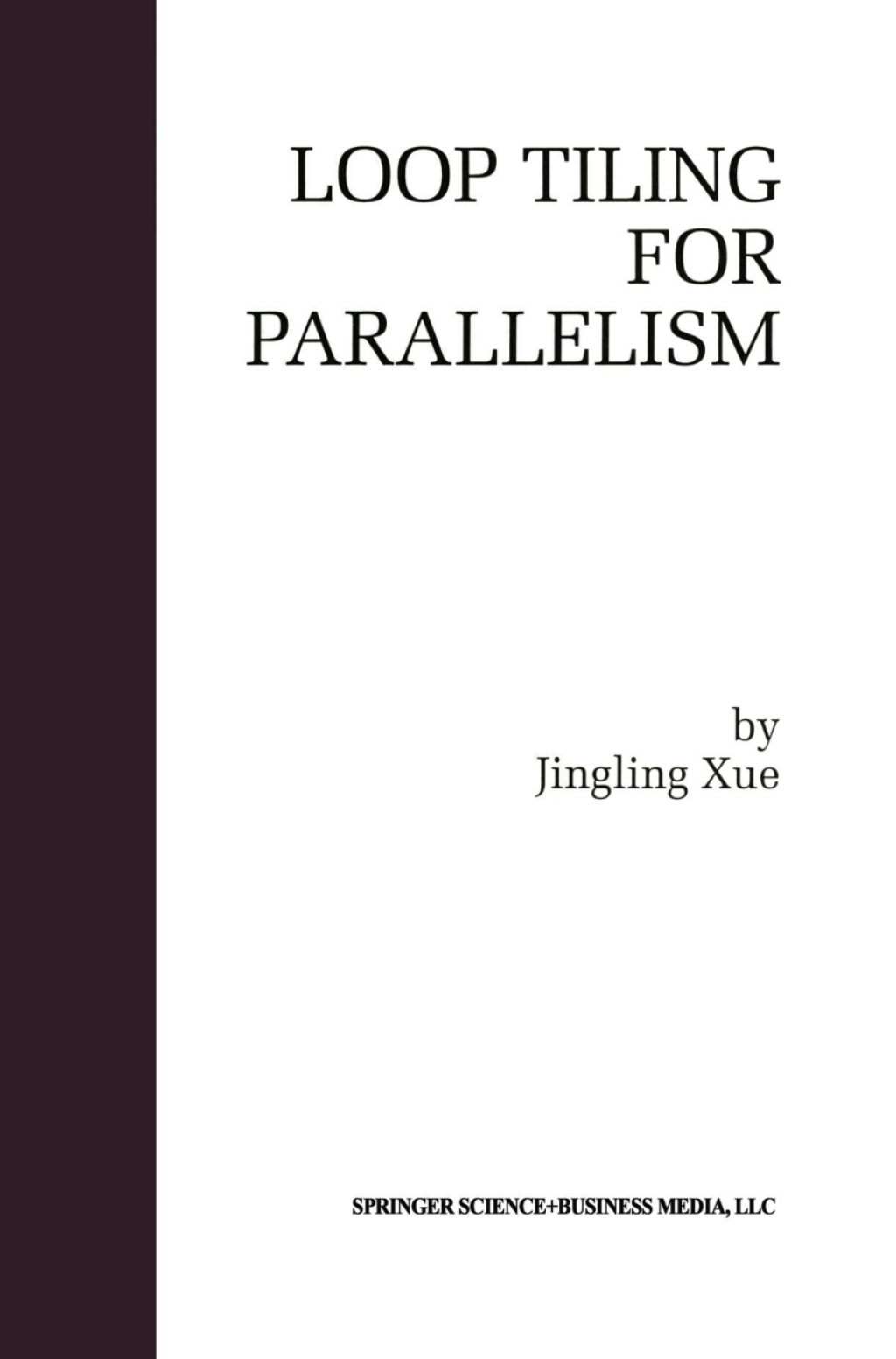 Loop Tiling for Parallelism (eBook)