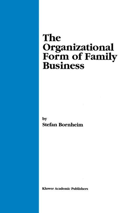 Cover image for book The Organizational Form of Family Business