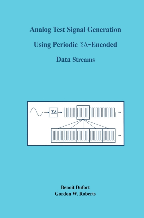 Cover image for book Analog Test Signal Generation Using Periodic ΣΔ-Encoded Data Streams