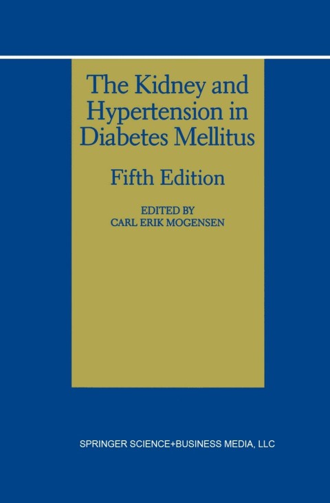 Cover image for book The Kidney and Hypertension in Diabetes Mellitus