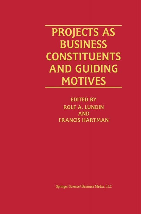 Projects as Business Constituents and Guiding Motives 
