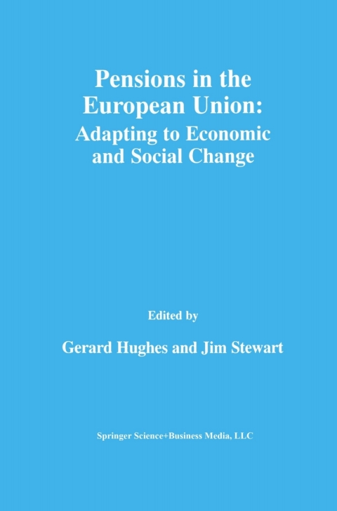 Pensions in the European Union: Adapting to Economic and Social Change 
