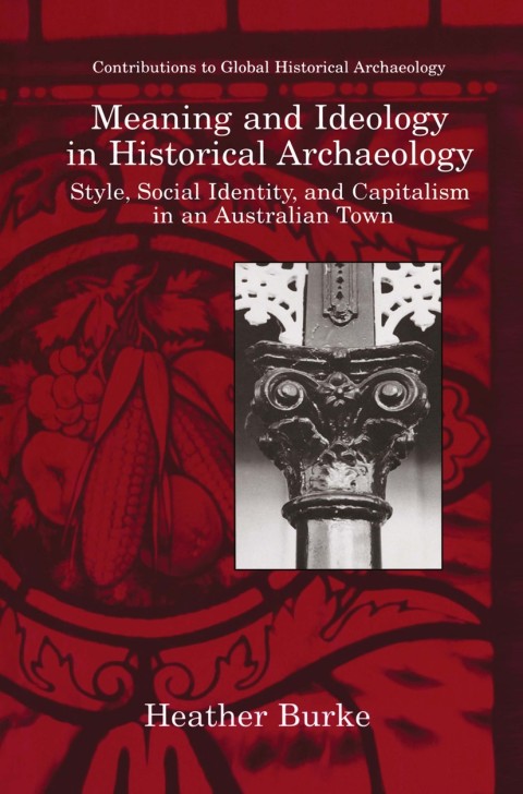 Cover image for book Meaning and Ideology in Historical Archaeology