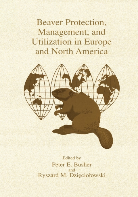Cover image for book Beaver Protection, Management, and Utilization in Europe and North America
