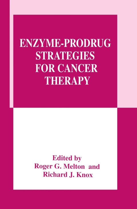 Cover image for book Enzyme-Prodrug Strategies for Cancer Therapy