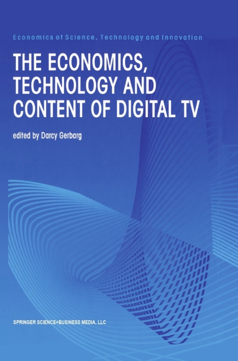 Cover image for book The Economics, Technology and Content of Digital TV
