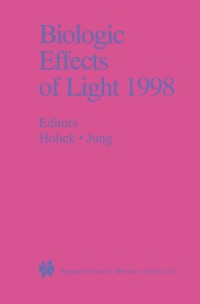 صورة الغلاف: Biologic Effects of Light 1998 1st edition 9780792385509