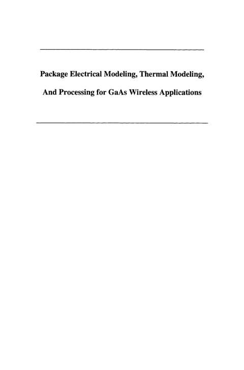 Cover image for book Package Electrical Modeling, Thermal Modeling, and Processing for GaAs Wireless Applications