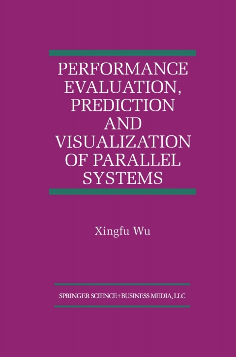 Cover image for book Performance Evaluation, Prediction and Visualization of Parallel Systems
