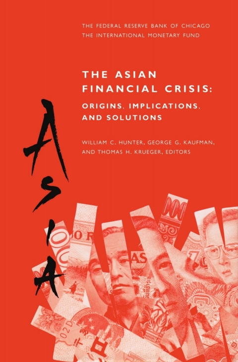 The Asian Financial Crisis: Origins, Implications, and Solutions 