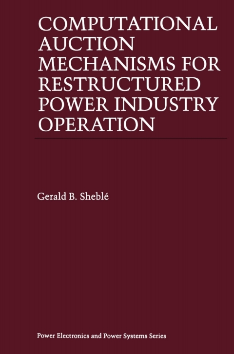 Cover image for book Computational Auction Mechanisms for Restructured Power Industry Operation