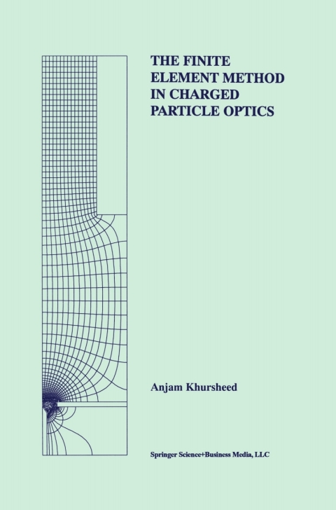 Cover image for book The Finite Element Method in Charged Particle Optics
