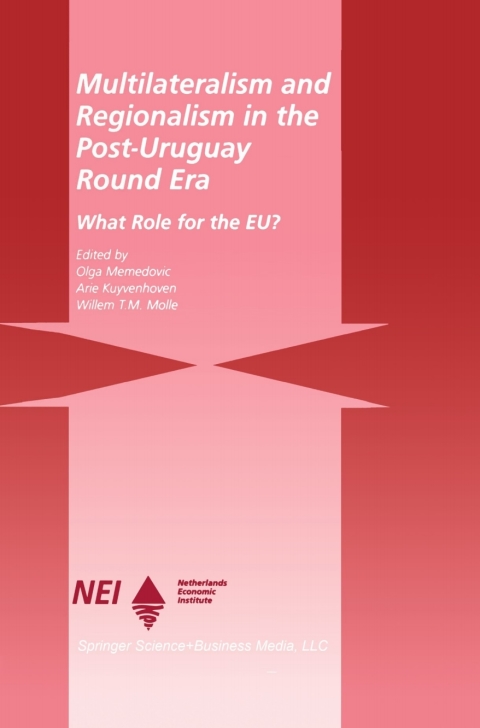 Multilateralism and Regionalism in the Post-Uruguay Round Era 