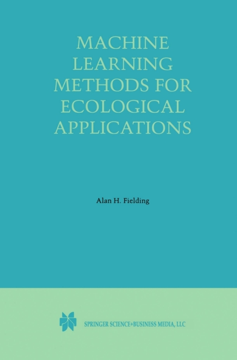 Cover image for book Machine Learning Methods for Ecological Applications
