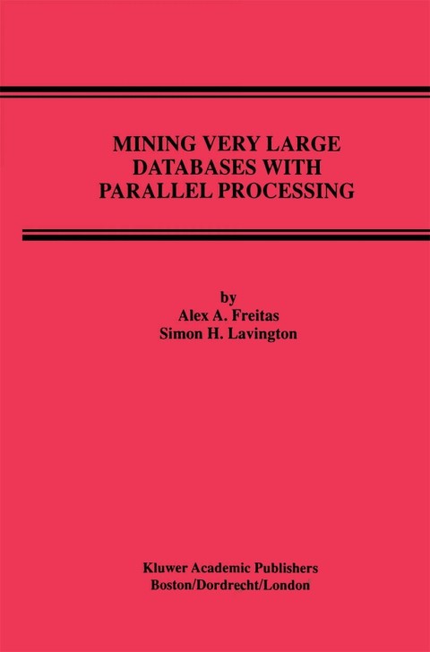 Cover image for book Mining Very Large Databases with Parallel Processing