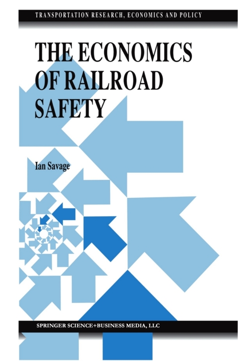 Cover image for book The Economics of Railroad Safety