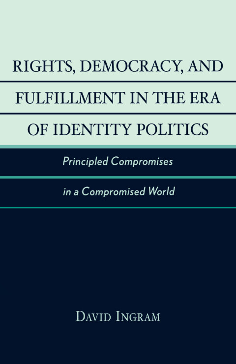 Cover image for book Rights, Democracy, and Fulfillment in the Era of Identity Politics