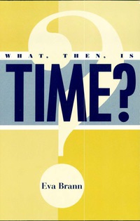 Cover image: What, Then, Is Time? 9780847692927