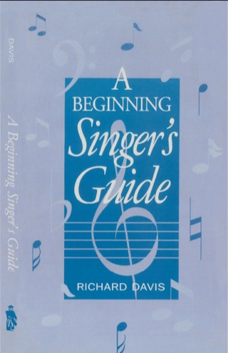 A Beginning Singer's Guide