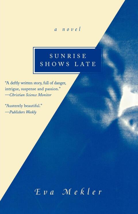 Cover image for book Sunrise Shows Late