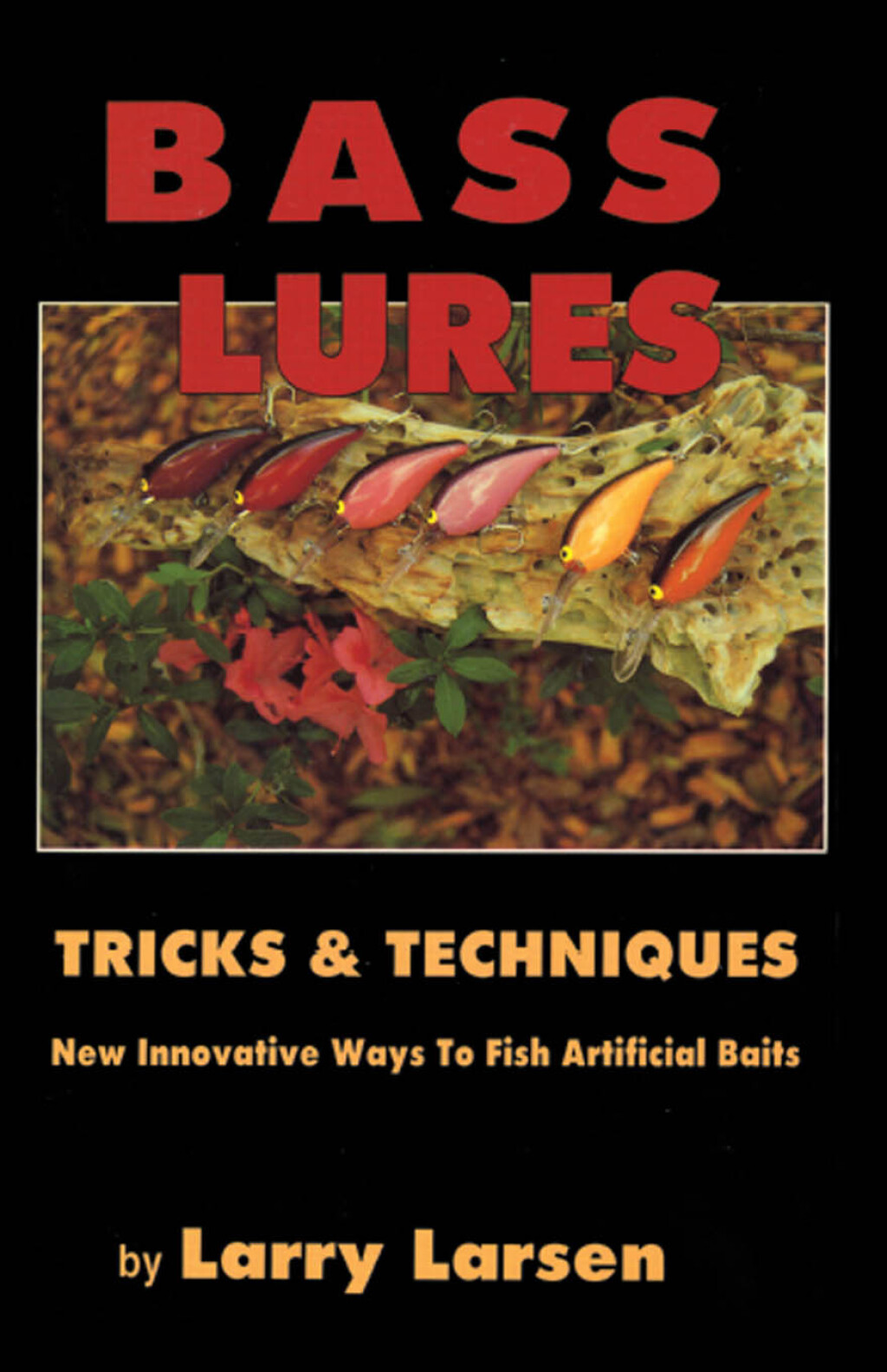 Reflowable Bass Lures Trick and Techniques; $16.64