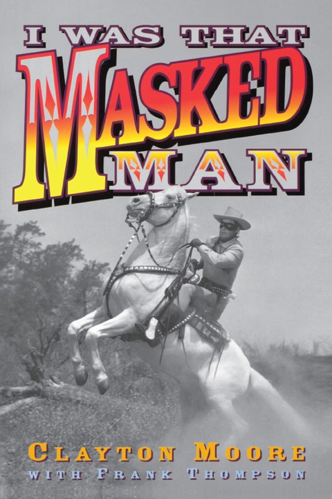 Cover image for book I Was That Masked Man