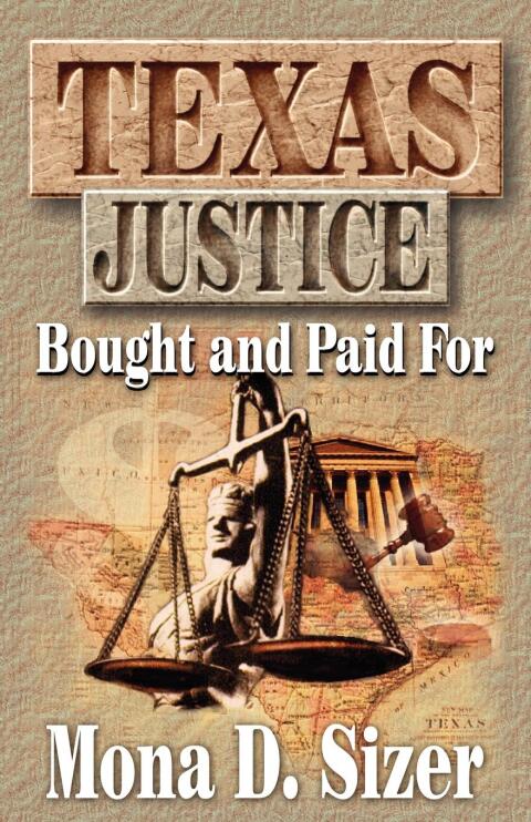 Texas Justice, Bought and Paid For 