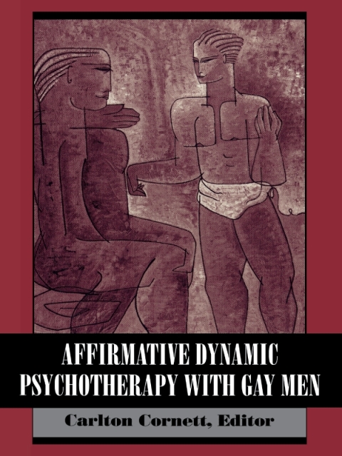 Cover image for book Affirmative Dynamic Psychotherapy With Gay Men