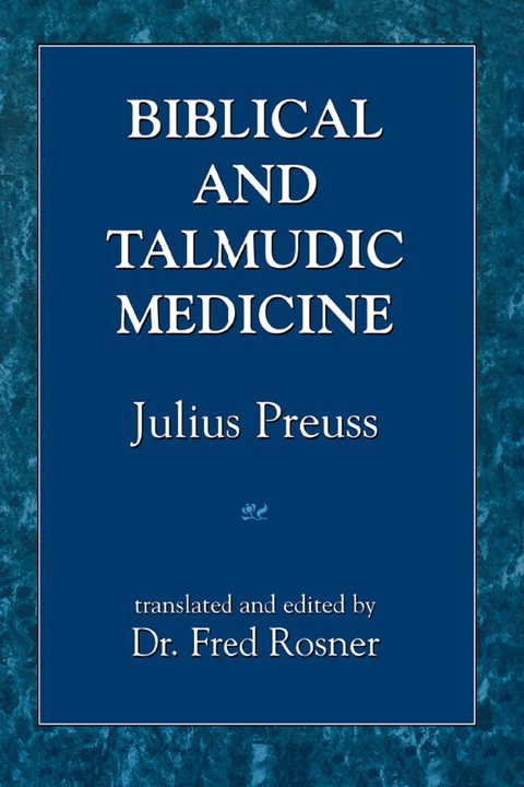 Cover image for book Biblical and Talmudic Medicine