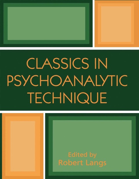 Cover image for book Classics in Psychoanalytic Technique