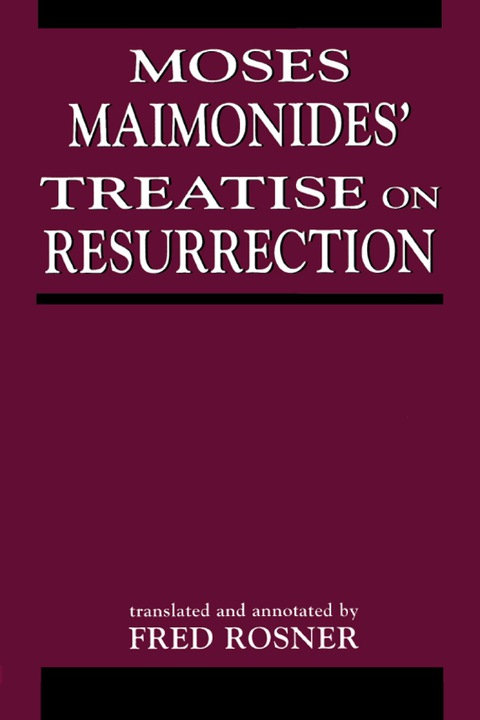 Cover image for book Moses Maimonides' Treatise On Resurrection