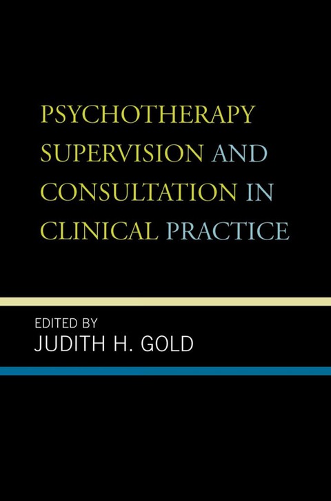 Cover image for book Psychotherapy Supervision and Consultation in Clinical Practice