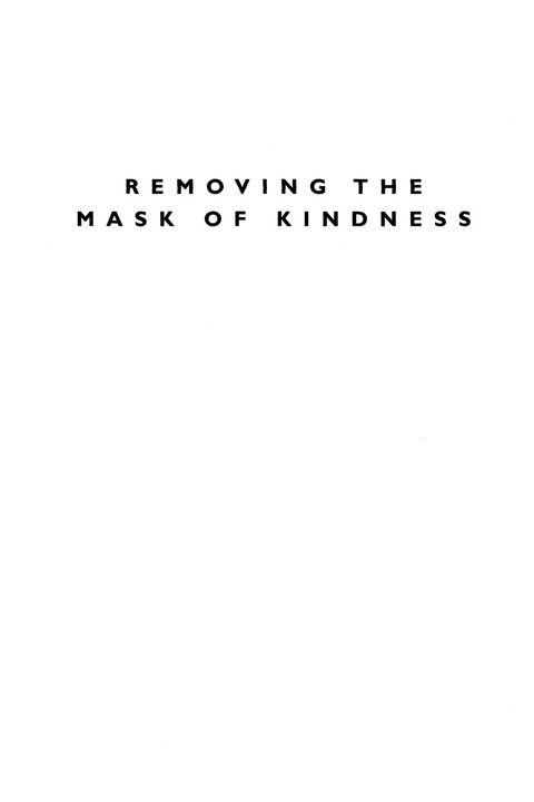 Cover image for book Removing the Mask of Kindness