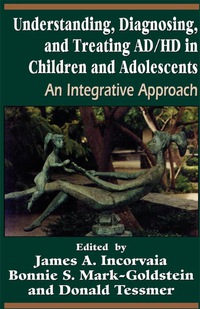 Cover image: Understanding, Diagnosing, and Treating ADHD in Children and Adolescents 9780765701848
