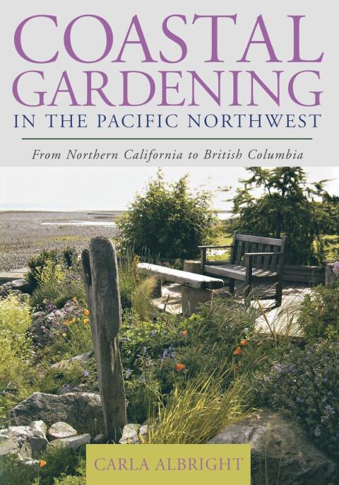 Cover image for book Coastal Gardening in the Pacific Northwest