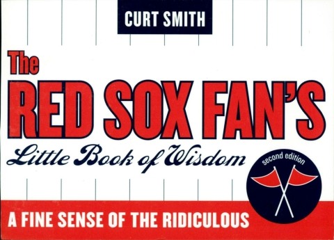 The Red Sox Fan's Little Book of Wisdom 
