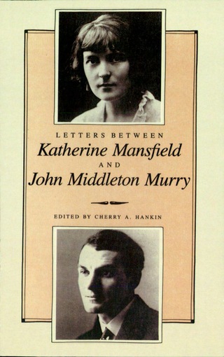 Letters Between Katherine Mansfield and John Middleton Murray