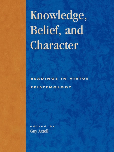 Cover image for book Knowledge, Belief, and Character