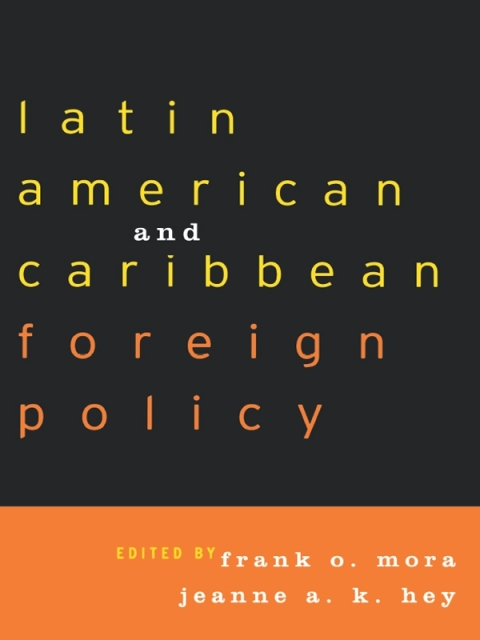 Cover image for book Latin American and Caribbean Foreign Policy