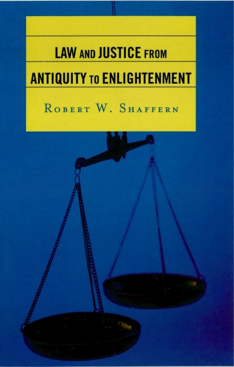Law and Justice from Antiquity to Enlightenment 