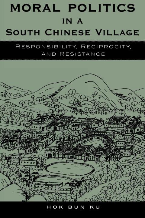 Cover image for book Moral Politics in a South Chinese Village